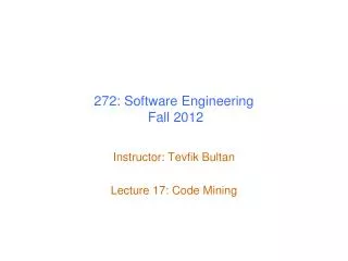 272: Software Engineering Fall 2012