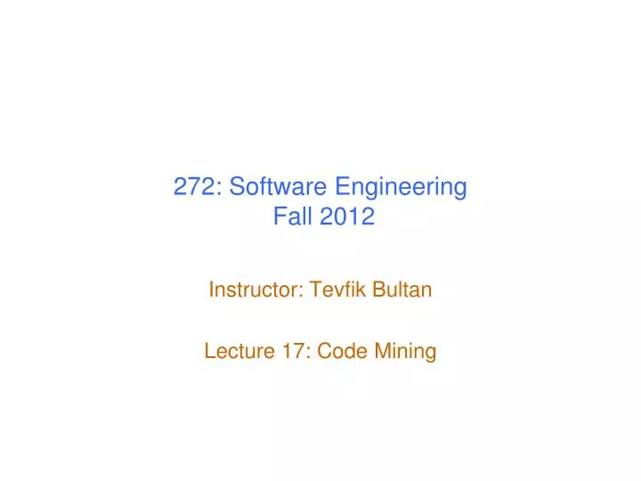 272 software engineering fall 2012