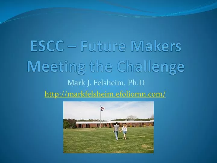 escc future makers meeting the challenge