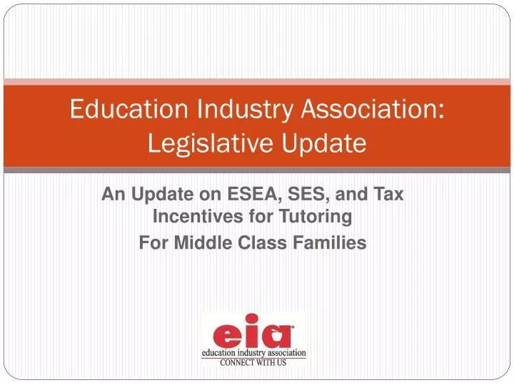 education industry association legislative update