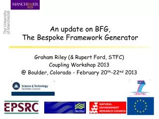 An update on BFG, The Bespoke Framework Generator