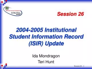 2004-2005 Institutional Student Information Record (ISIR) Update