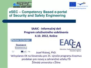 SAAIC - Informačný deň Program celoživotného vzdelávania 4.10. 2012, Košice Jozef Ristvej, PhD.