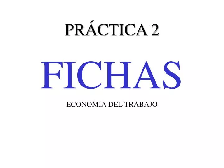 PPT - PRÁCTICA 2 PowerPoint Presentation, Free Download - ID:4077228