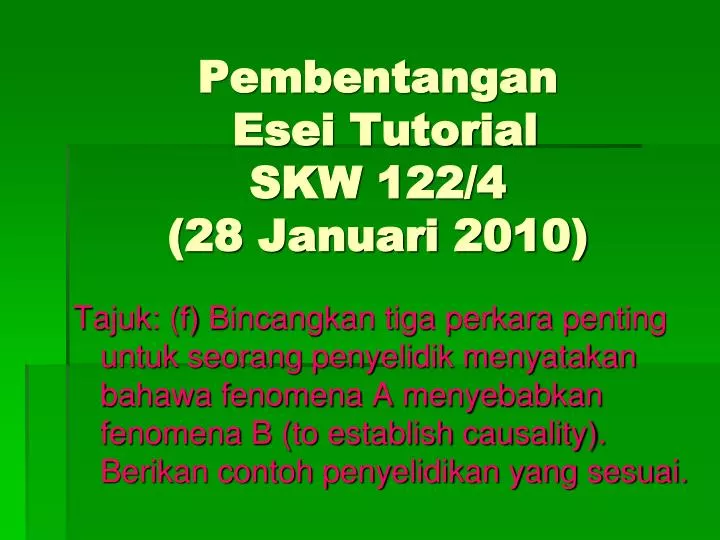 pembentangan esei tutorial skw 122 4 28 januari 2010