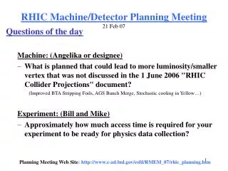 RHIC Machine/Detector Planning Meeting 21 Feb 07