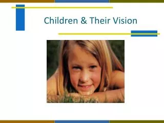 Children &amp; Their Vision