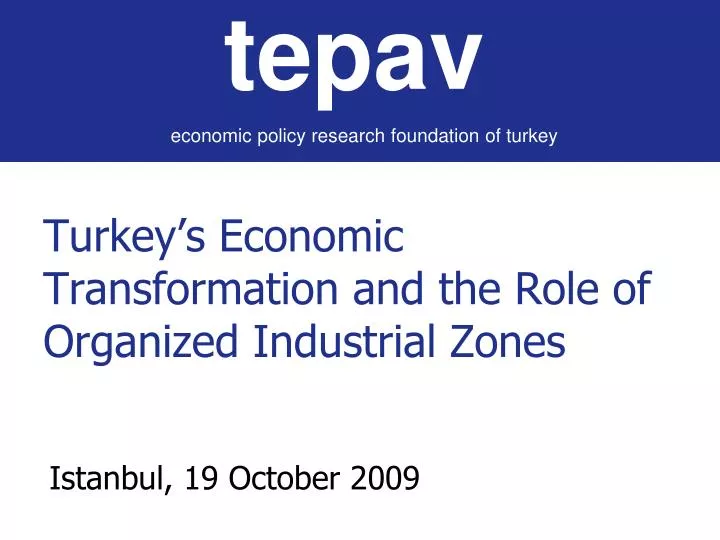 turkey s economic transformation and the role of organized industrial zones