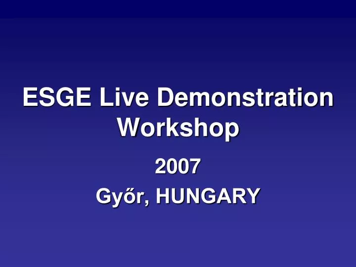 esge live demonstration workshop