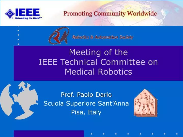 meeting of the ieee technical committee on medical robotics