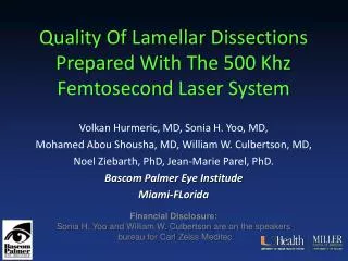 Quality Of Lamellar Dissections Prepared With The 500 Khz Femtosecond Laser System