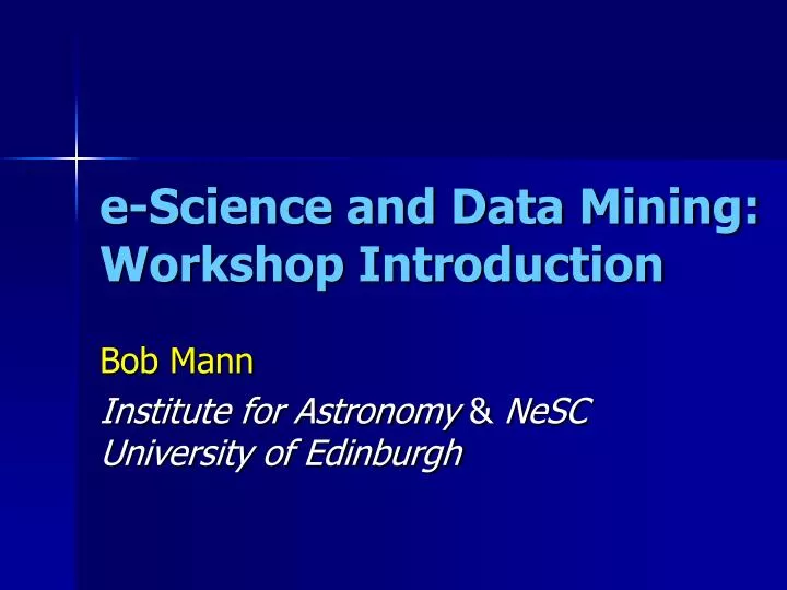 e science and data mining workshop introduction
