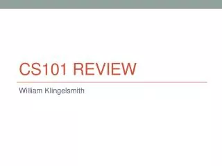CS101 Review