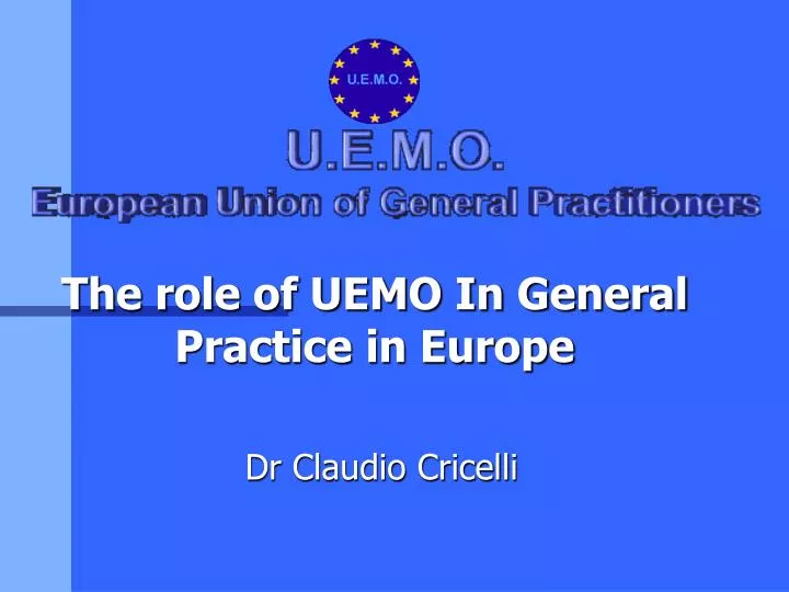 the role of uemo in general practice in europe