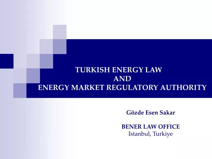 turkish energy law and energy market regulatory authority