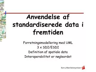 anvendelse af standardiserede data i fremtiden