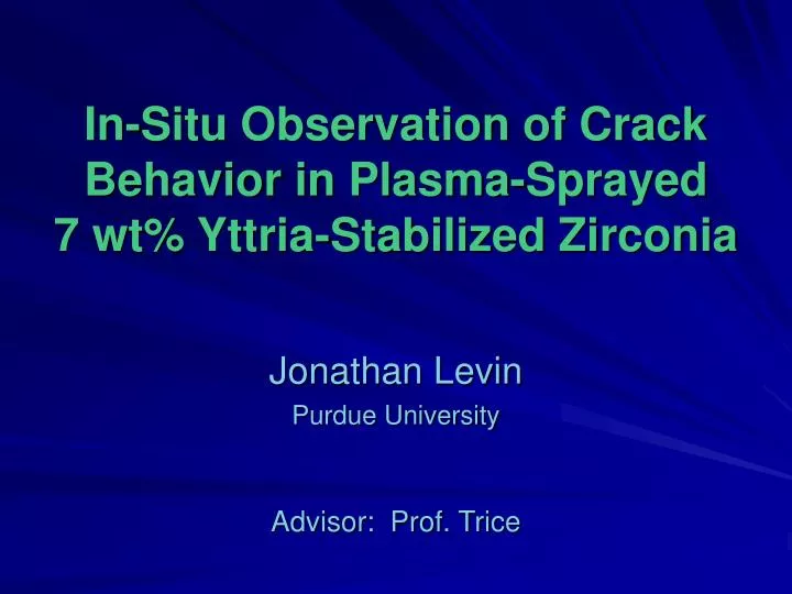 in situ observation of crack behavior in plasma sprayed 7 wt yttria stabilized zirconia