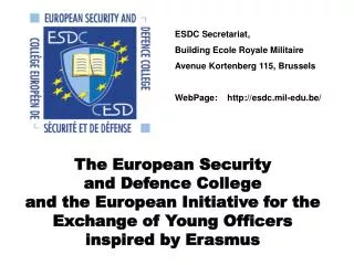 ESDC Secretariat, Building Ecole Royale Militaire Avenue Kortenberg 115, Brussels