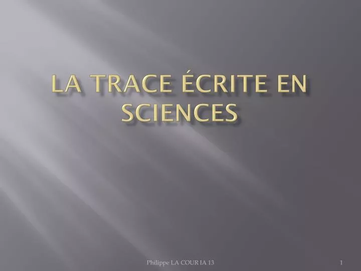 la trace crite en sciences
