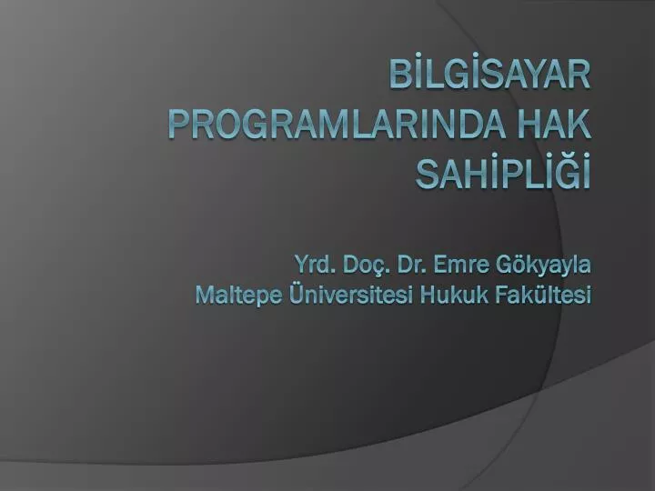 b lg sayar programlarinda hak sah pl yrd do dr emre g kyayla maltepe niversitesi hukuk fak ltesi