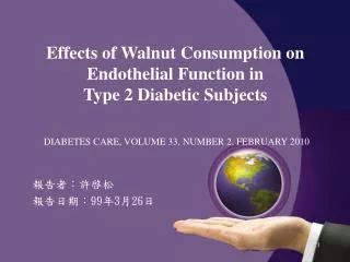 Effects of Walnut Consumption on Endothelial Function in Type 2 Diabetic Subjects