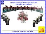 PH ÒNG GIÁO DỤC VÀ ĐÀO TẠO PHÚ VANG TRƯỜNG THCS VINH PHÚ - slide 1