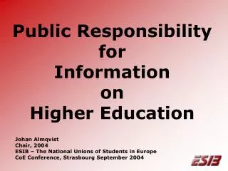 Public Responsibility for Information on Higher Education