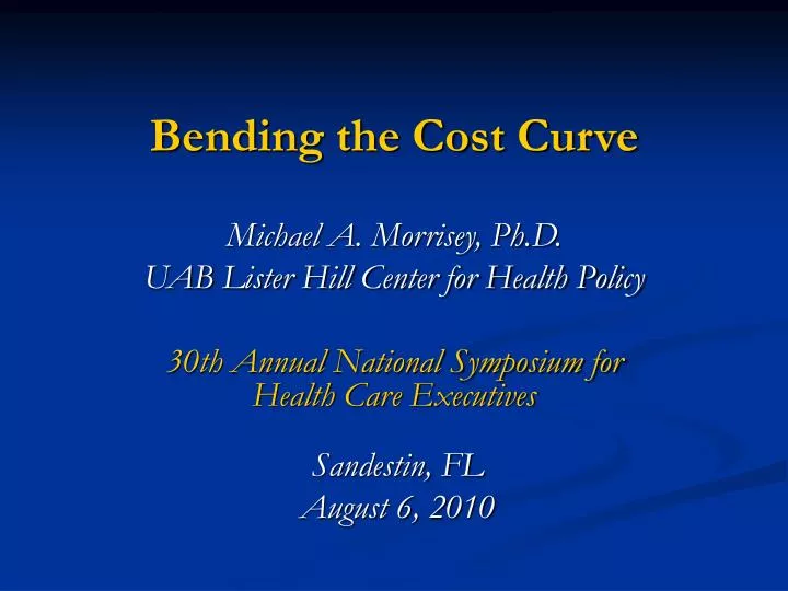bending the cost curve