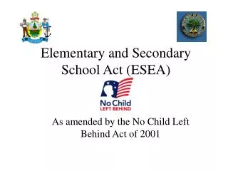 Elementary and Secondary School Act (ESEA)