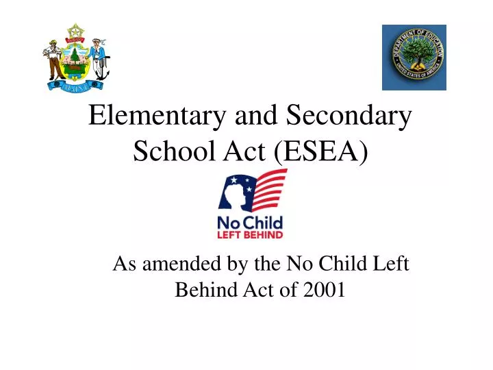 elementary and secondary school act esea