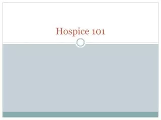 Hospice 101
