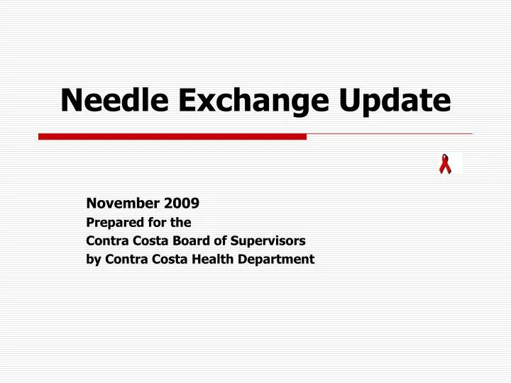 needle exchange update