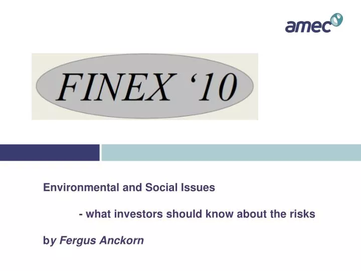 environmental and social issues what investors should know about the risks b y fergus anckorn
