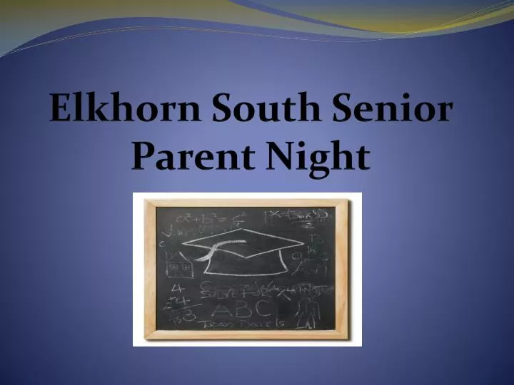 elkhorn south senior parent night