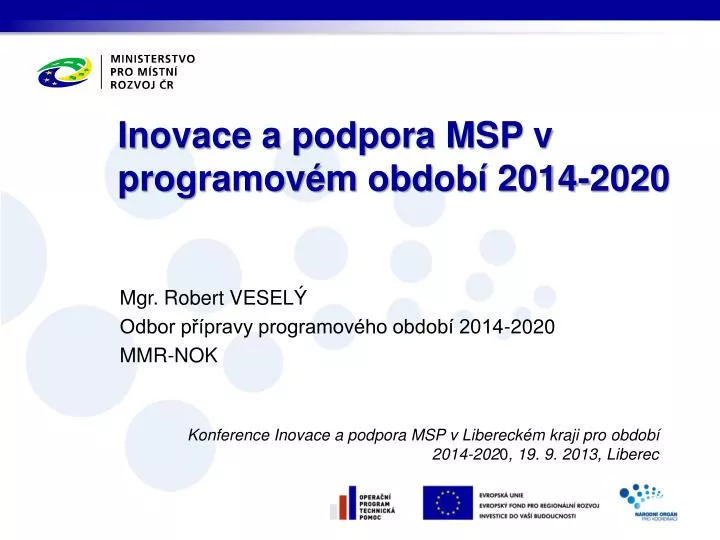 inovace a podpora msp v programov m obdob 2014 2020