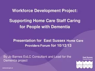 Workforce Development Project: Supporting Home Care Staff Caring for People with Dementia