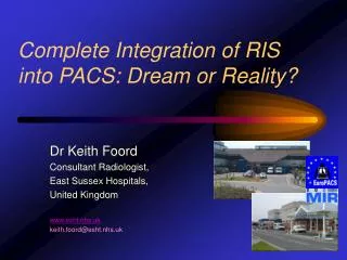 Complete Integration of RIS into PACS: Dream or Reality?
