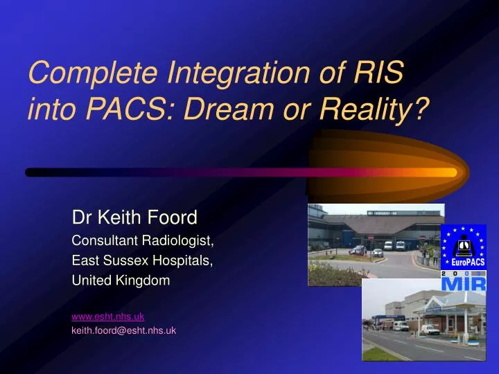 complete integration of ris into pacs dream or reality