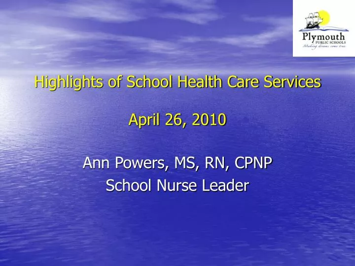 highlights of school health care services april 26 2010