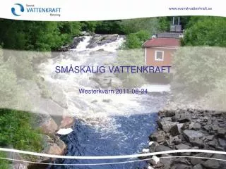 sm skalig vattenkraft