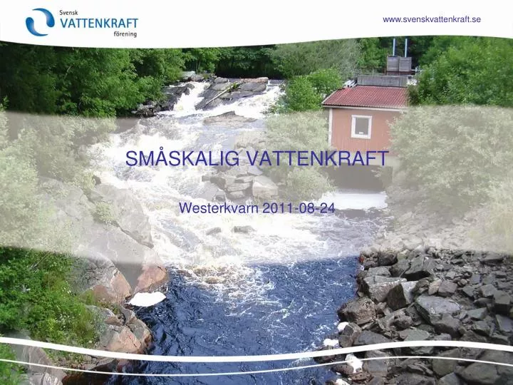 sm skalig vattenkraft