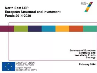 Summary of European Structural and Investment Funds Strategy February 2014