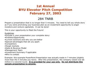 1st Annual BYU Elevator Pitch Competition February 27, 2003 284 TNRB