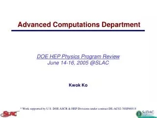 DOE HEP Physics Program Review June 14-16, 2005 @SLAC