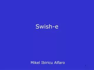 swish e