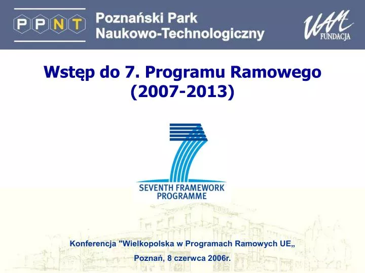 wst p do 7 programu ramowego 2007 2013