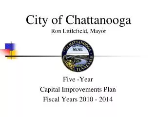 City of Chattanooga Ron Littlefield, Mayor