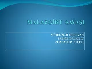 MALAZGİRT SAVAŞI