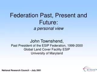 Federation Past, Present and Future: a personal view