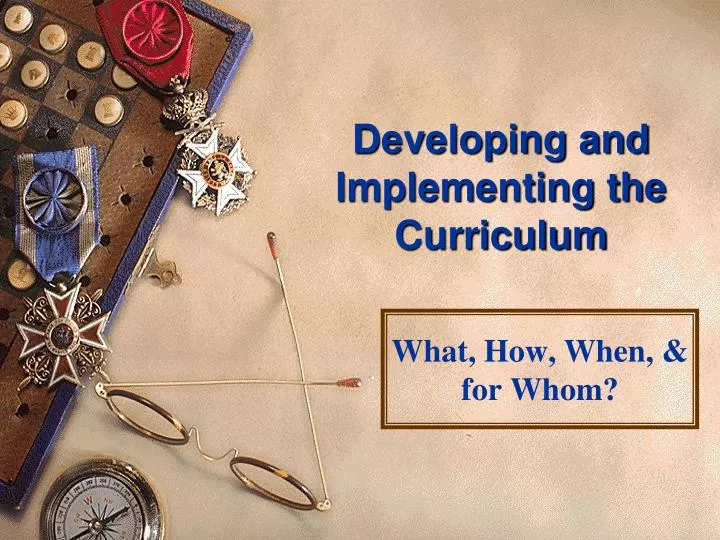 developing and implementing the curriculum